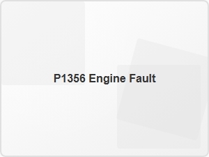 Code P1356 Engine Fault Definition
